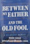 Between My Father And The Old Fool
